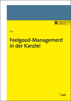 Lies |  Feelgood-Management in der Kanzlei | Online-Buch | Sack Fachmedien