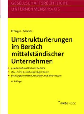 Ettinger / Schmitz |  Umstrukturierungen im Bereich mittelständischer Unternehmen | eBook | Sack Fachmedien