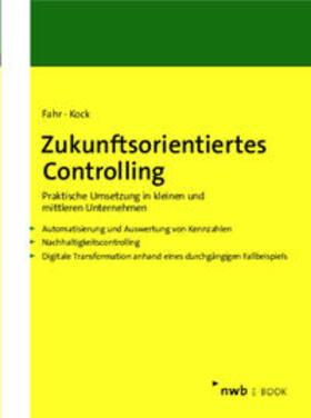 Fahr / Kock | Zukunftsorientiertes Controlling | E-Book | sack.de