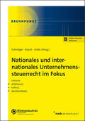 Schnitger / Rasch / Holle |  Nationales und internationales Unternehmenssteuerrecht im Fokus | Online-Buch | Sack Fachmedien