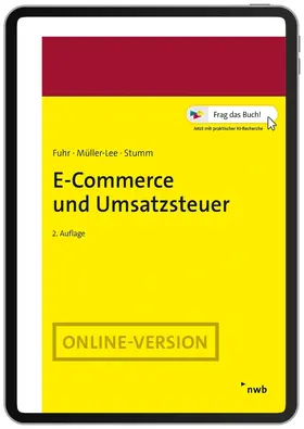 Fuhr / Müller-Lee / Stumm |  E-Commerce und Umsatzsteuer | Online-Buch | Sack Fachmedien