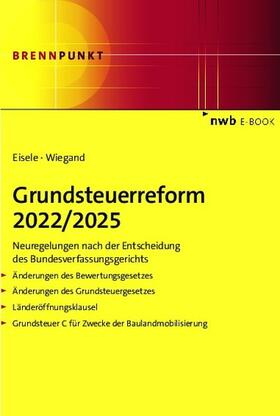 Eisele / Wiegand | Grundsteuerreform 2022/2025 | E-Book | sack.de