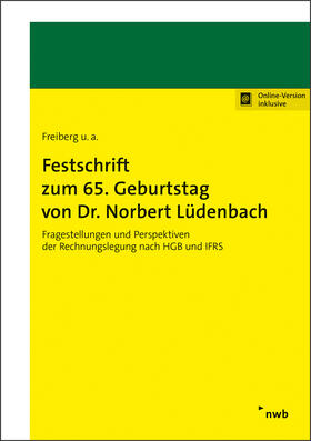 Freiberg / Antonakopoulos / Barckow | Festschrift zum 65. Geburtstag von Dr. Norbert Lüdenbach | Online-Buch | 978-3-482-01791-9 | sack.de