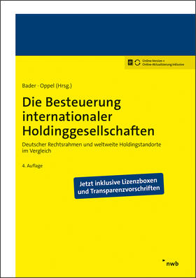 Bader / Oppel | Die Besteuerung internationaler Holdinggesellschaften | Online-Buch | 978-3-482-02001-8 | sack.de