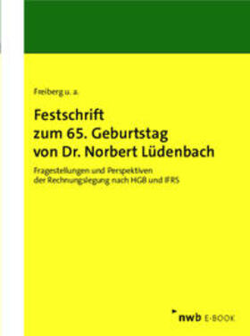 Freiberg / Antonakopoulos / Dallmann | Festschrift zum 65. Geburtstag von Dr. Norbert Lüdenbach | E-Book | sack.de