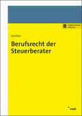 Günther |  Berufsrecht der Steuerberater | Online-Buch | Sack Fachmedien