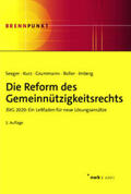 Seeger / Kurz / Grummann |  Die Reform des Gemeinnützigkeitsrechts | eBook | Sack Fachmedien
