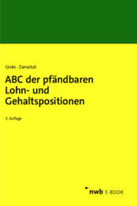 Grote / Zamaitat | ABC der pfändbaren Lohn- und Gehaltspositionen | E-Book | sack.de