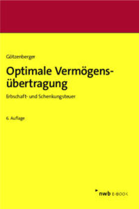 Götzenberger | Optimale Vermögensübertragung | E-Book | sack.de