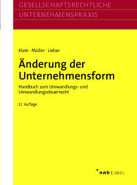 Klein / Müller / Lieber |  Änderung der Unternehmensform | eBook | Sack Fachmedien