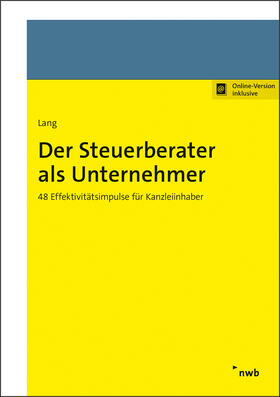 Lang | Der Steuerberater als Unternehmer | Online-Buch | 978-3-482-02731-4 | sack.de