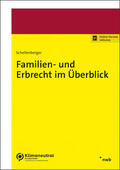 Schellenberger |  Familien- und Erbrecht im Überblick | Online-Buch | Sack Fachmedien