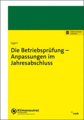 Eggert |  Die Betriebsprüfung – Anpassungen im Jahresabschluss | Online-Buch | Sack Fachmedien