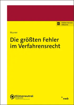 Murrer | Die größten Fehler im Verfahrensrecht | Online-Buch | 978-3-482-03191-5 | sack.de