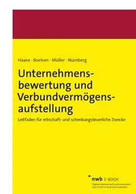 Haase / Heckt / Müller |  Unternehmensbewertung und Verbundvermögensaufstellung | eBook | Sack Fachmedien