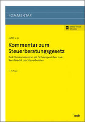 Kuhls / Appich / Ueberfeldt | Kommentar zum Steuerberatungsgesetz | Medienkombination | 978-3-482-45414-1 | sack.de
