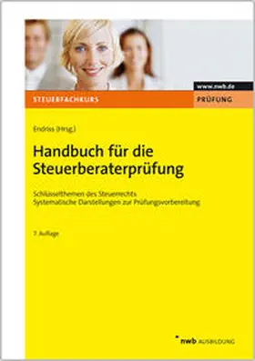 Endriss |  Handbuch für die Steuerberaterprüfung | Buch |  Sack Fachmedien