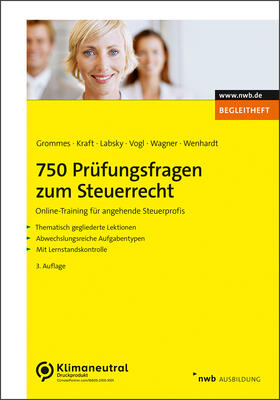 Grommes / Kraft / Labsky | 750 Prüfungsfragen zum Steuerrecht | Buch | 978-3-482-51453-1 | sack.de