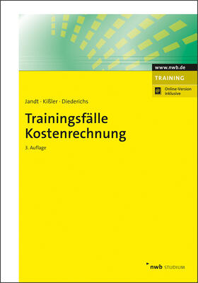 Jandt / Kißler / Diederichs  |  Trainingsfälle Kostenrechnung | Buch |  Sack Fachmedien