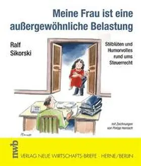 Sikorski |  Meine Frau ist eine außergewöhnliche Belastung | Buch |  Sack Fachmedien