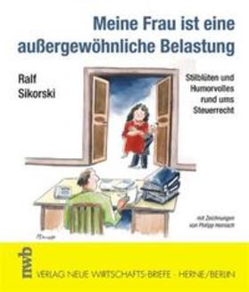 Sikorski | Meine Frau ist eine außergewöhnliche Belastung | Buch | 978-3-482-52381-6 | sack.de