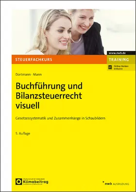 Dortmann / Mann |  Buchführung und Bilanzsteuerrecht visuell | Buch |  Sack Fachmedien
