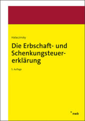 Halaczinsky / Trentmann | Die Erbschaft- und Schenkungsteuererklärung | Buch | 978-3-482-54955-7 | sack.de