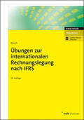 Kirsch |  Übungen zur internationalen Rechnungslegung nach IFRS | Buch |  Sack Fachmedien