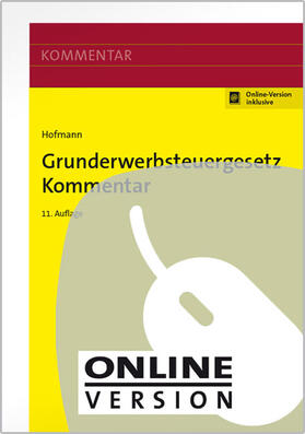 Hofmann | Grunderwerbsteuergesetz Kommentar | Online-Buch | 978-3-482-55004-1 | sack.de