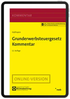 Eiling / Bock / Dibbert |  Grunderwerbsteuergesetz Kommentar | Online-Buch | Sack Fachmedien