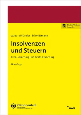 Waza / Uhländer / Schmittmann | Insolvenzen und Steuern | Online-Buch | 978-3-482-55019-5 | www.sack.de
