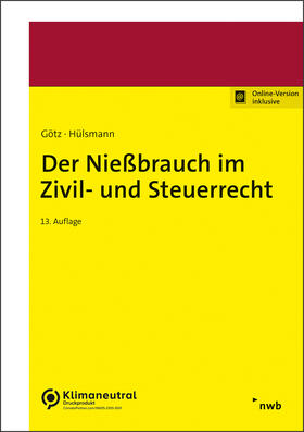 Jansen / Götz / Hülsmann | Der Nießbrauch im Zivil- und Steuerrecht | Online-Buch | 978-3-482-55087-4 | sack.de