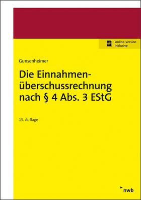 Segebrecht / Gunsenheimer | Die Einnahmen-Überschussrechnung nach § 4 Abs. 3 EStG | Online-Buch | 978-3-482-55205-2 | sack.de