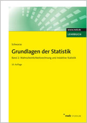 Schwarze | Grundlagen der Statistik 2 | Buch | 978-3-482-56860-2 | sack.de