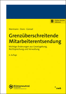 Niermann / Günsel / Dorn |  Grenzüberschreitende Mitarbeiterentsendung | Buch |  Sack Fachmedien