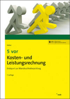 Weber |  Weber, M: 5 vor Kosten- und Leistungsrechnung | Buch |  Sack Fachmedien