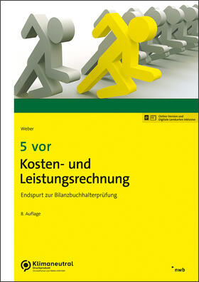 Weber | 5 vor Kosten- und Leistungsrechnung | Medienkombination | 978-3-482-60648-9 | sack.de