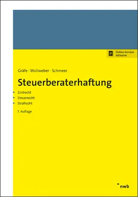 Gräfe / Wollweber / Schmeer | Steuerberaterhaftung | Online-Buch | 978-3-482-60963-3 | www.sack.de
