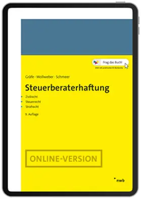 Gräfe / Wollweber / Schmeer |  Steuerberaterhaftung | Online-Buch | Sack Fachmedien