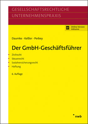 Daumke / Keßler / Perbey | Der GmbH-Geschäftsführer | Online-Buch | 978-3-482-61404-0 | sack.de