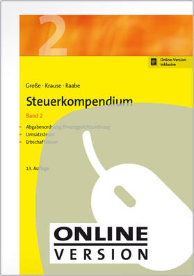 Große / Krause / Raabe |  Steuerkompendium, Band 2 | Online-Buch | Sack Fachmedien