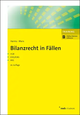 Harms / Marx |  Bilanzrecht in Fällen | Online-Buch | Sack Fachmedien