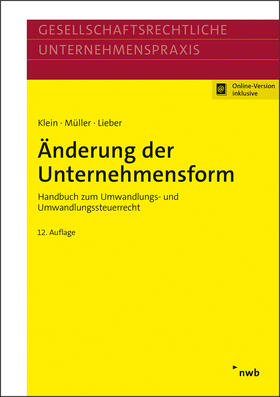 Klein / Müller / Lieber |  Änderung der Unternehmensform | Online-Buch | Sack Fachmedien