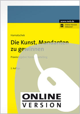 Hamatschek | Die Kunst, Mandanten zu gewinnen | Online-Buch | 978-3-482-61852-9 | sack.de