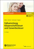 Köllen / Reichert / Schönwald |  Fallsammlung Körperschaftsteuer und Gewerbesteuer | Online-Buch | Sack Fachmedien