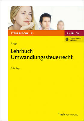 Junge | Lehrbuch Umwandlungssteuerrecht | Online-Buch | 978-3-482-61905-2 | sack.de