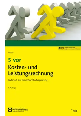 Weber | 5 vor Kosten- und Leistungsrechnung | Online-Buch | 978-3-482-61979-3 | sack.de