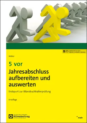 Weber |  5 vor Jahresabschluss aufbereiten und auswerten | Buch |  Sack Fachmedien