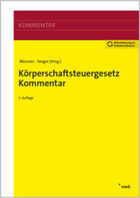 Mössner / Seeger | Körperschaftsteuergesetz Kommentar | Medienkombination | sack.de