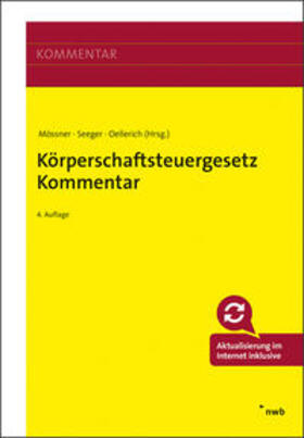 Mössner / Seeger / Oellerich | Körperschaftsteuergesetz Kommentar | Medienkombination | sack.de